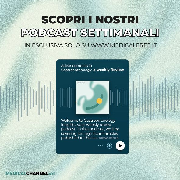 Nasce la sezione podcast su Medicalfree. Metti le cuffie: il tuo aggiornamento scientifico settimanale parte da qui.