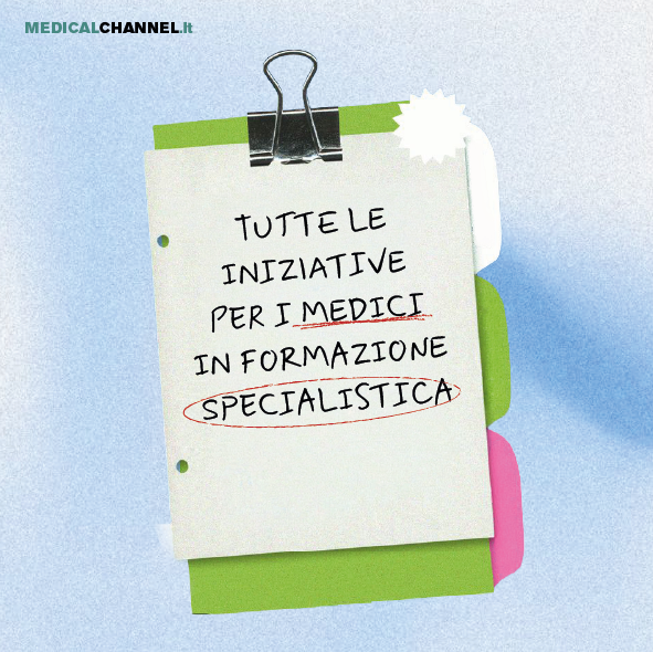Medicalchannel al fianco dei medici in formazione specialistica: iniziative 2026